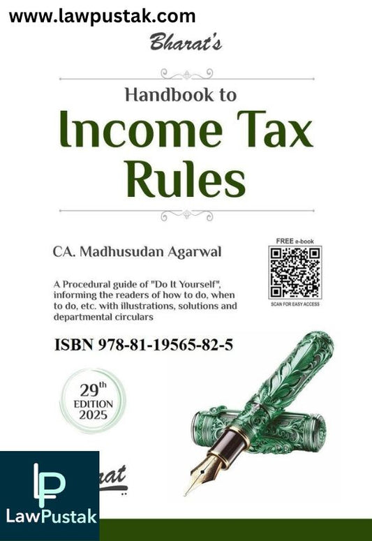 Handbook to Income Tax Rules By CA. Madhusudan Agarwal - 29th Edition 2025 - Bharat Law House