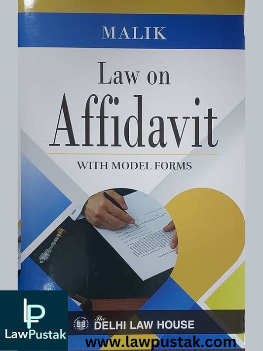 Law Of Affidavit by Malik 2023-Delhi Law House