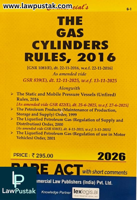 The Gas Cylinders Rules, 2016 (Edition 2026) - Bare Act | Commercial Law Publishers (India) Pvt. Ltd.