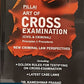 Pillai The Art of Cross Examination (Civil & Criminal) By Dr. Kameshwar Prasad  - 4th Edition 2025 - Whitesmann Publishing
