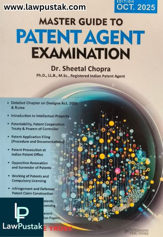 Master Guide to Patent Agent Examination By Dr. Sheetal Chopra - Edition October 2025 | Whitesmann Publishing