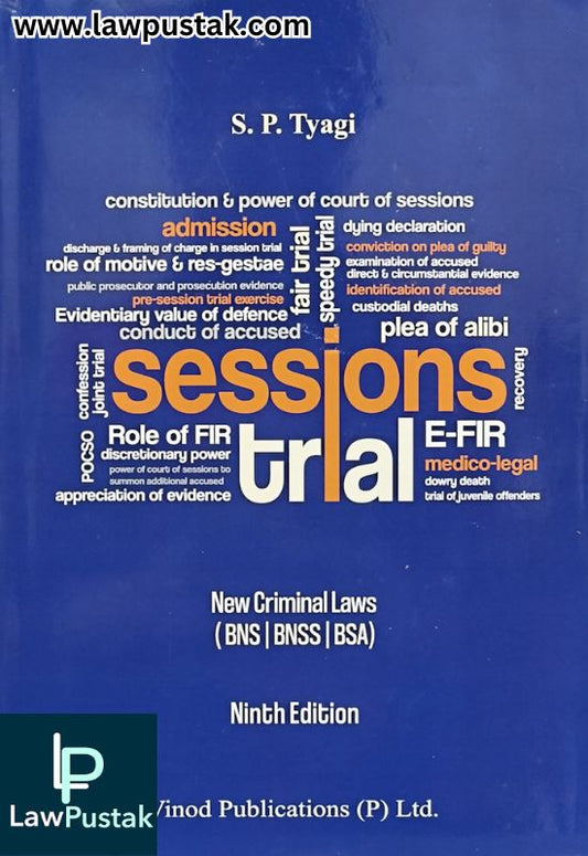 Sessions Trial (As per New Criminal Laws) by S.P. Tyagi - 9th Edition 2026 | Vinod Publications (P) Ltd.
