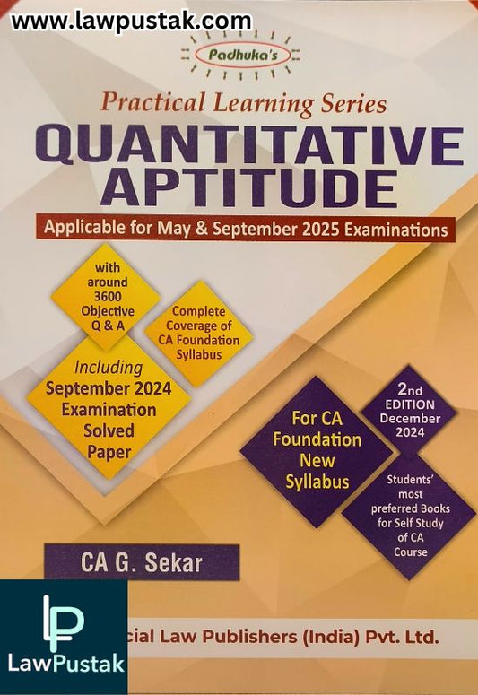 Practical Learning Series Quantitative Aptitude for CA Foundation New Syllabus 2023 (Applicable for May & September 2025 Examination) By G. Sekar - 