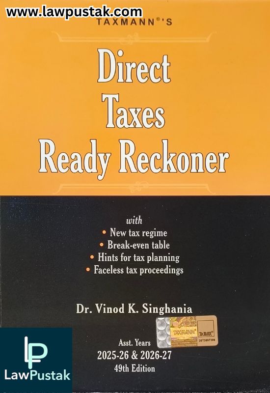 Direct Taxes Ready Reckoner  (A.Y - 2025-26 and 2026-27) 49th Edition 2025 by Dr. Vinod K. Singhania | Taxmann