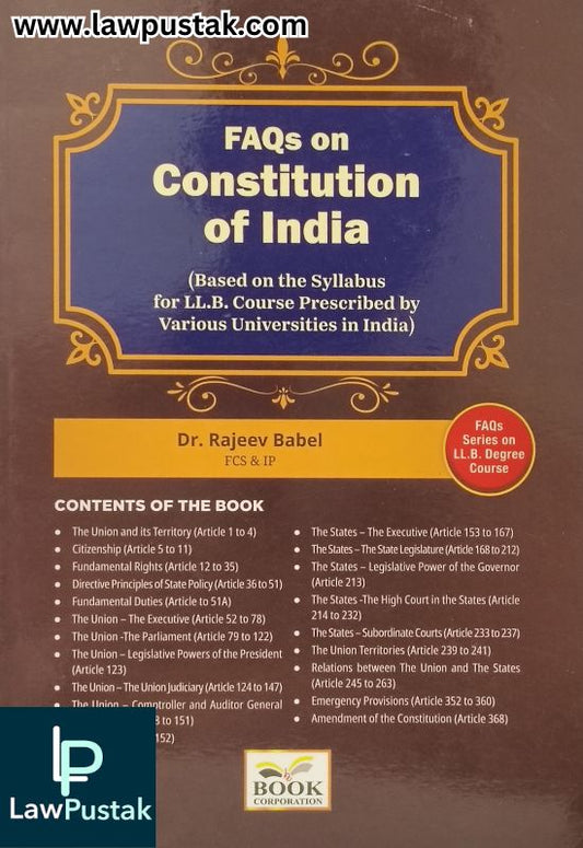 FAQs on Constitution of India (Based on the Syllabus for LL.B. Course Prescribed by Various Universities in India) by Dr. Rajveer Babel - B.C. Publications