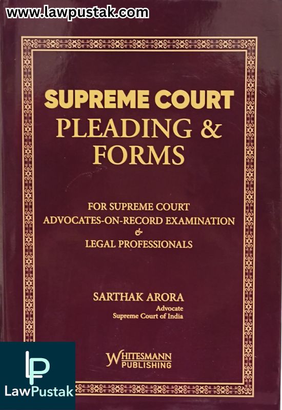 Supreme Court Pleadings and Forms by Sarthak Arora | Whitesmann Publishing