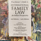 Practitioner’s Guide to International Family Law: An Indian Perspective by Anil Malhotra & Ankit Malhotra | Oakbridge Publishing Company
