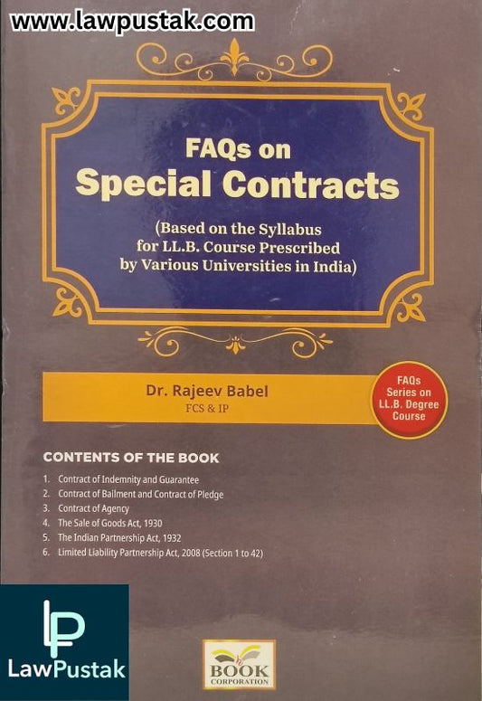 FAQs on Special Contracts (Based on the Syllabus for LL.B. Course Prescribed by Various Universities in India) by Dr. Rajveer Babel - B.C. Publications