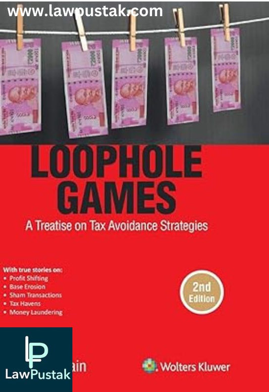 Loophole Games by Smarak Swain-2nd Edition 2020- Wolter Kluwer