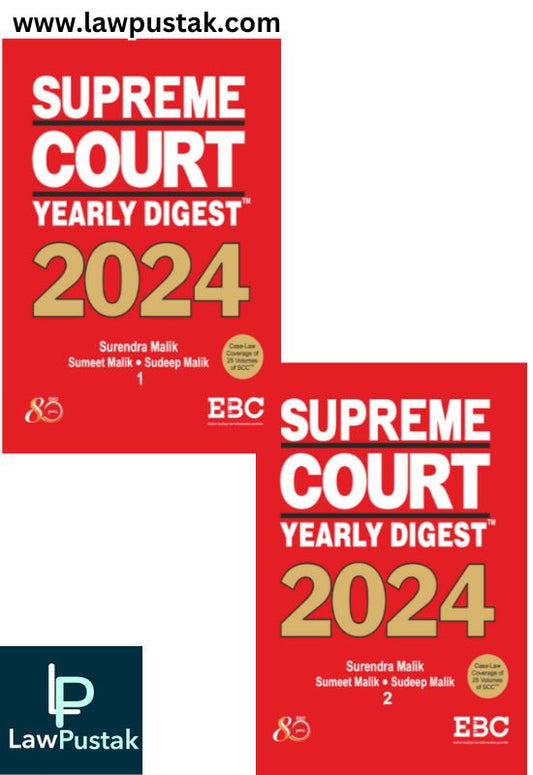 Supreme Court Yearly Digest 2024 (In 2 Volumes) by Surendra Malik, Sumeet Malik and Sudeep Malik | Eastern Book Company