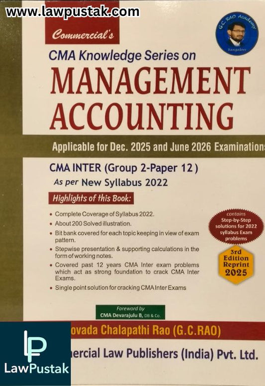 CMA Knowledge Series on Management Accounting - Applicable for Dec. 2025 and June 2026 Examinations - CMA Inter (Group 2-Paper 12) as per New Syllabus 2022 by G.C. Rao - 3rd Edition 2025 | Commercial Law Publishers (India) Pvt. Ltd.