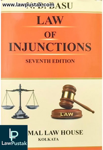 Law Of Injunctions by N. D. Basu | 7th Edition 2025 | Kamal Law House