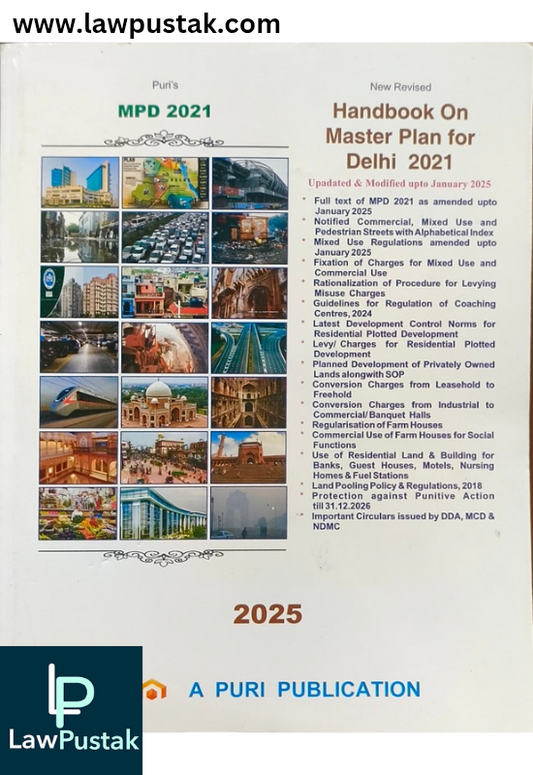 Handbook on Master Plan For Delhi 2021 (MPD 2021) - Edition 2025 -A Puri Publication 