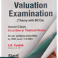 Guide to Valuation Examinations [Theory with MCQs] Asset Class Securities or Financial Assets by S.K. Pandab - 2nd Edition 2025 - Bharat Law House 