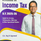 Handbook on INCOME TAX - Assessment year 2025-26 - Useful for CA Inter, CS Executive, CMA Inter And Other Specialised Studies by CA. Raj K Agrawal | Bharat Law House