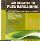 Law Relating to Plea Bargaining (International and National Scenario) - Along with Steps towards Criminal Justice Reforms - 2nd Edition 2025 by Dr. Suman Rai | Orient Publishing Company