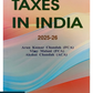 Let Us Know Taxes In India 2025-26 By Arun Kumar Chandak, Vinay Malani and Akshat Chandak - 20th Edition February 2025 - A Puri Publication