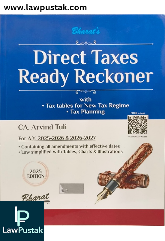Direct Taxes Ready Reckoner (DTRR) For A.Y. 2025-2026 & 2026-2027 by CA. Arvind Tuli -Edition 2025 - Bharat Law House