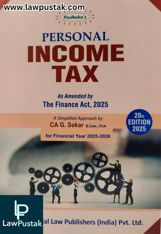 Personal Income Tax (As Amended by The Finance Act, 2025) 20th Edition 2025 by CA. G. Sekar | Commercial Law Publishers (India) Pvt. Ltd.
