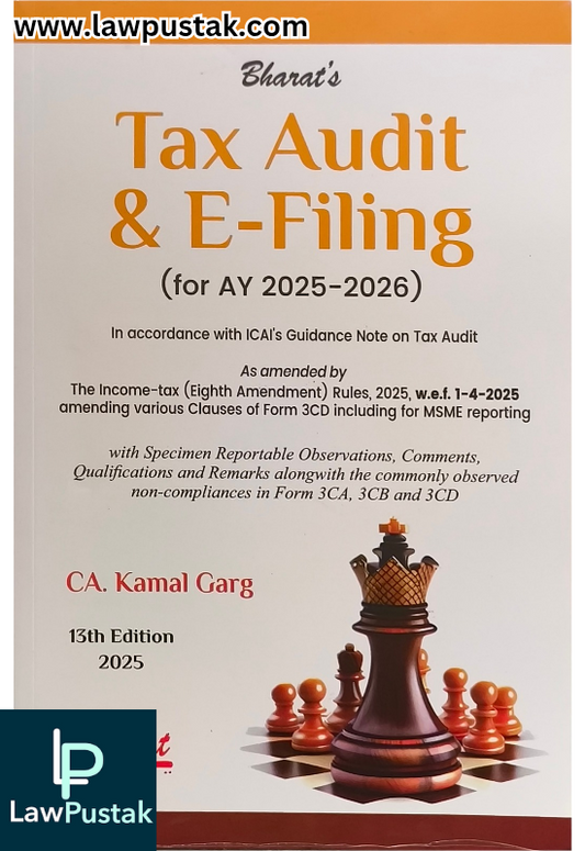 TAX AUDIT and E-FILING (for AY 2025-2026) by CA. Kamal Garg-13th Edition 2025-Bharat Law House
