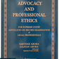 Advocacy and Professional Ethics for Supreme Court Advocates-on-Record Examination & Legal Professionals By Sarthar Arora & Gaayan Arora - Edition 2025 - Whitesmann Publishing 