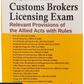 A Comprehensive Guide to Customs Brokers Licensing Exam Relevant Provisions of the Allied Acts with Rules By Lokesh Kumar Shivastava - Commercial Law Publishers
