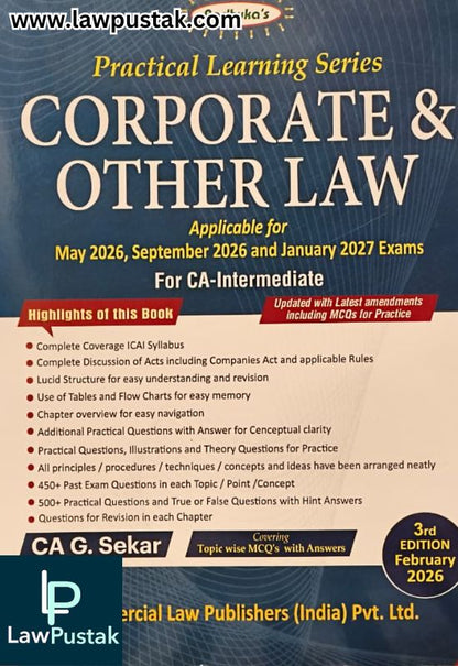 Practical Learning Series Corporate and Other Law - Applicable for May/June 2026, September 2026 and February 2027 Exams - 3rd Edition January 2026 by CA. G. Sekar | Commercial Law Publishers