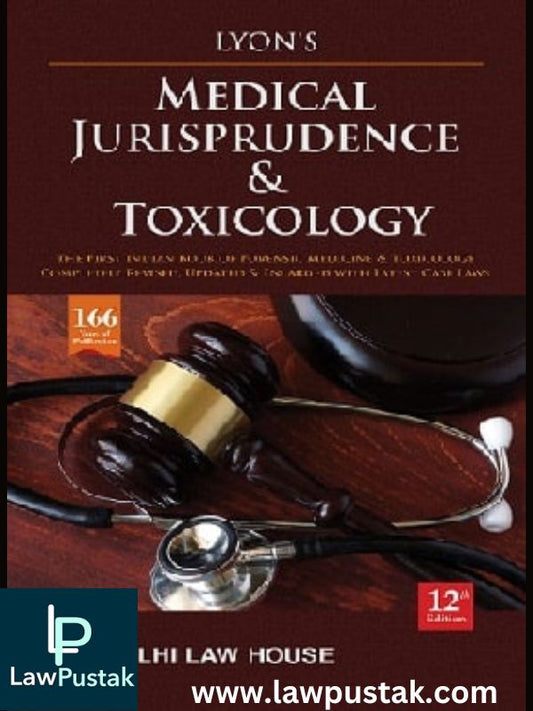 Lyons Medical Jurisprudence & Toxicology by Dr. T.D. Dogra-11th Edition Reprint 2023-Delhi Law House