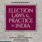 ELECTION LAWS & PRACTICE IN INDIA By Kuber Mahajan-2nd Edition 2024-Whitesmann