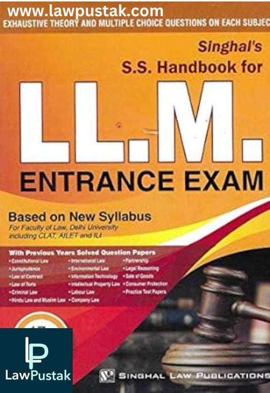 SS Handbook For LL.M Entrance Exam-17th Edition 2021-22-Singhal Law Publications