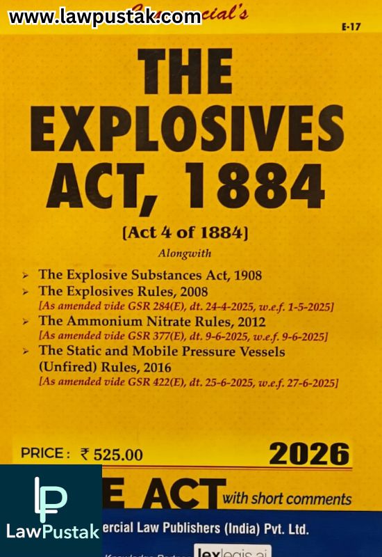 The Explosives Act, 1884 - Bare Act - Edition 2026 | Commercial Law Publishers (India) Pvt. Ltd.