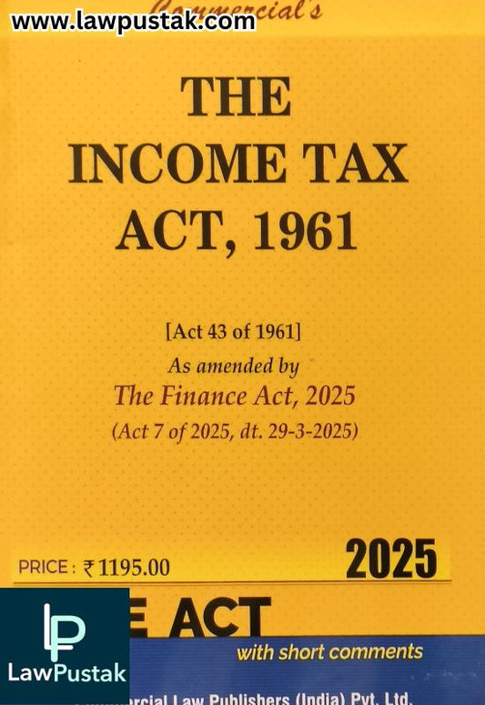 The Income Tax Act, 1961 - Bare act -Edition 2025 | Commercial Law Publishers (India) Pvt. Ltd.
