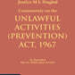 Commentary on the Unlawful Activities (Prevention) Act, 1967 by Justice M. L. Singhal – Edition 2024-Vinod Publication