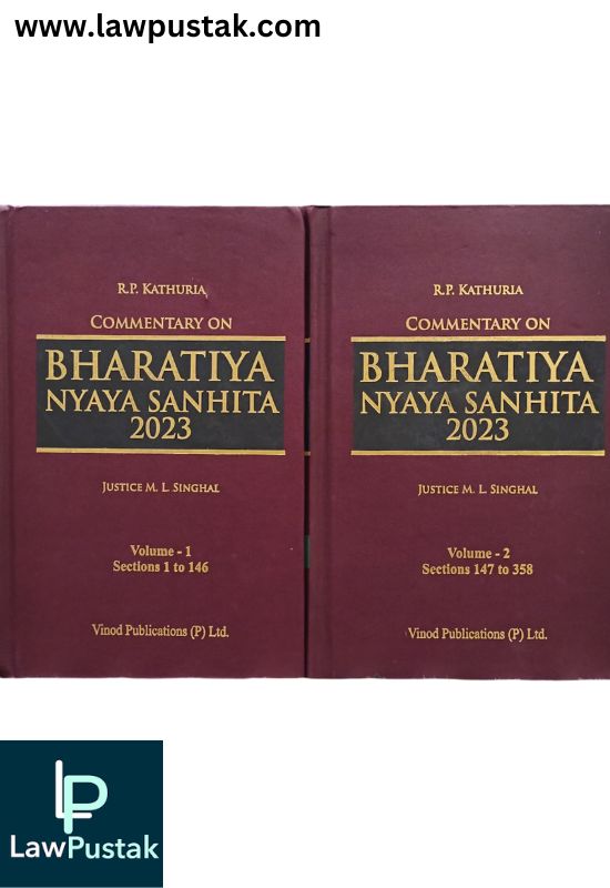 Commentary on Bharatiya Nyaya Sanhita 2023 (Set of 2 Volumes) - 6th Edition 2026 by Justice M.L. Singhal | Vinod Publications (P) Ltd.