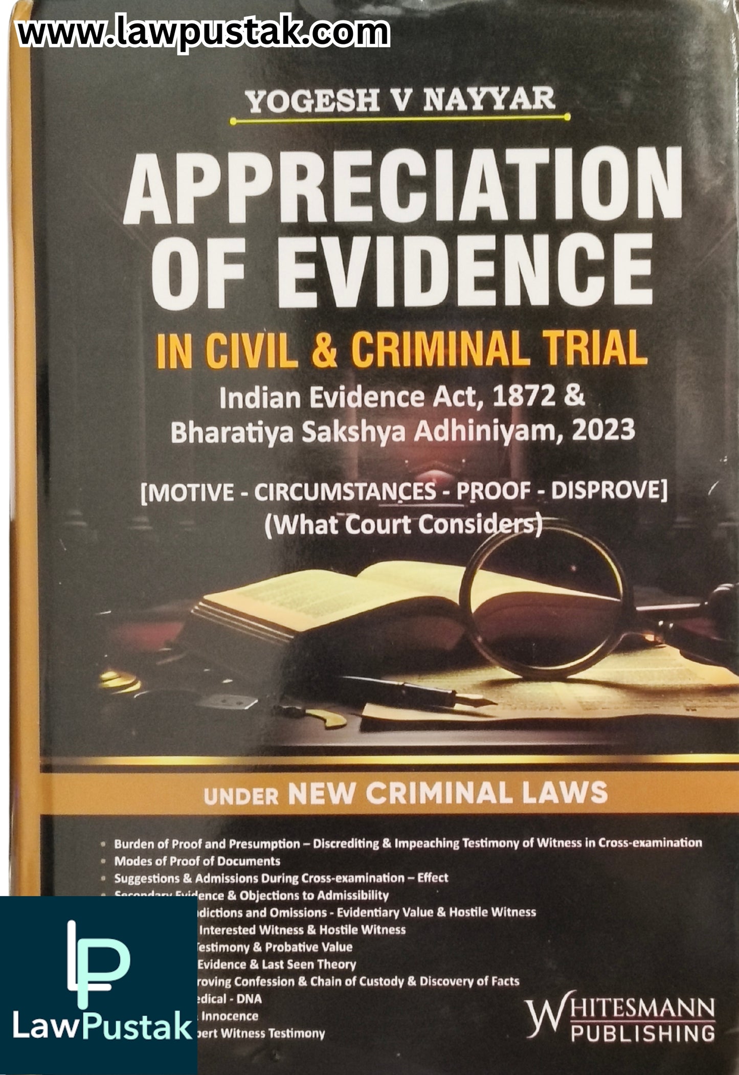 Appreciation of Evidence in Civil and Criminal Trial - 1st Edition 2026 - by Yogesh V Nayyar | Whitesmann Publishing