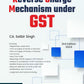 Reverse Charge Mechanism under GST by CA. SATBIR SINGH-3rd Edition 2024-Bharat Law House