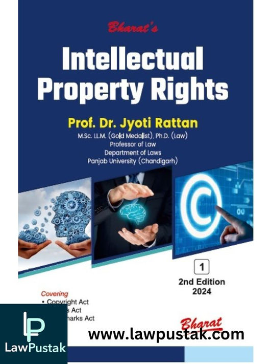 Intellectual Property Rights - (Volume. 1 )by Prof. Dr. Jyoti Rattan-2nd Edition 2024-Bharat Law House