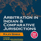 Arbitration in Indian & Comparative Jurisdictions by Rajiv Sinha-Edition 2024-Commercial's