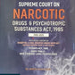 Supreme Court on Narcotic Drugs & Psychotropic Substances Act, 1985 (1985-2025) By Dr. Rakesh Kumar Singh - Vinod Publication