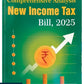 Comprehensive Analysis New Income Tax Bill, 2025 By CA Jevanand Kumar Jha & CA Gahan Kumar Jha - Edition 2025 - Young Global Publications 