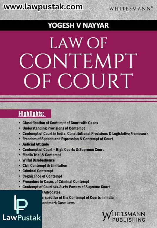 Law of Contempt of Court By Yogesh V Nayyar Latest 2025 Edition - Whitesmann Publishing 