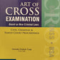 Art of Cross Examination Based on New Criminal Laws - Civil, Criminal and Family Court Proceedings by S.P. Tyagi | Vinod Publishings (P) Pvt.