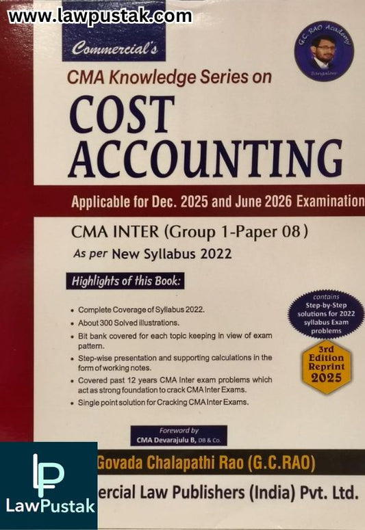 CMA Knowledge Series on Cost Accounting - Applicable for Dec. 2025 and June 2026 Examinations - CMA Inter (Group 1-Paper 08) 2022 by G.C. Rao - 3rd Edition 2025 | Commercial Law Publishers (India) Pvt. Ltd.