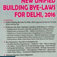 Manual of New Unfied Building Bye-Laws for Delhi, 2016 | A Nabhi Publication