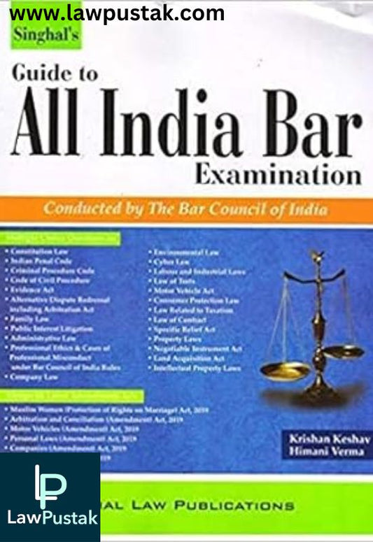 Singhal's Guide to All India Bar Examination By Krishan Keshav, Himani Verma-2nd Edition 2021-Singhal Law Publication