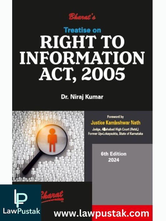 Treatise on Right to Information Act, 2005 by Dr. Niraj Kumar-6th Edition 2024 (Hardbound)-Bharat Law House