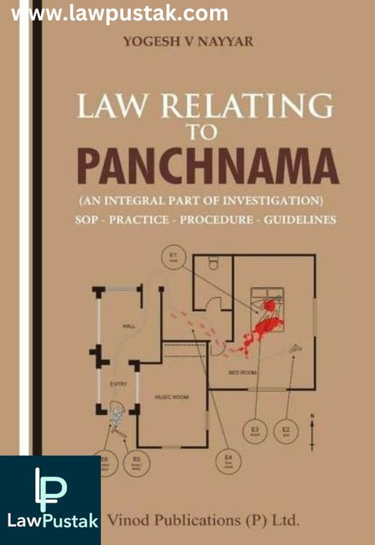 Law Relating To Panchnama [An Integral Part Of Investigation] by Yogesh V. NayyarEdition 2023-Vinod Publication