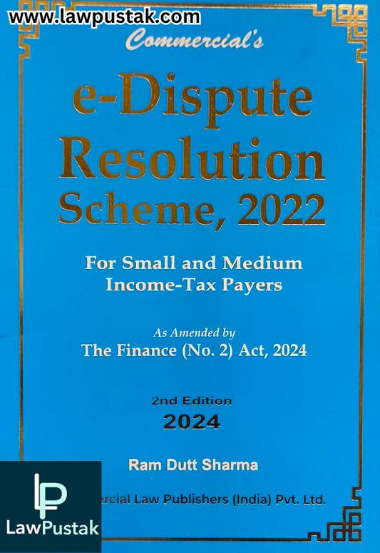e-Dispute Resolution Scheme, 2022 By Ram Dutt Sharma - 2nd Edition 2024 - Commercial Law Publishers