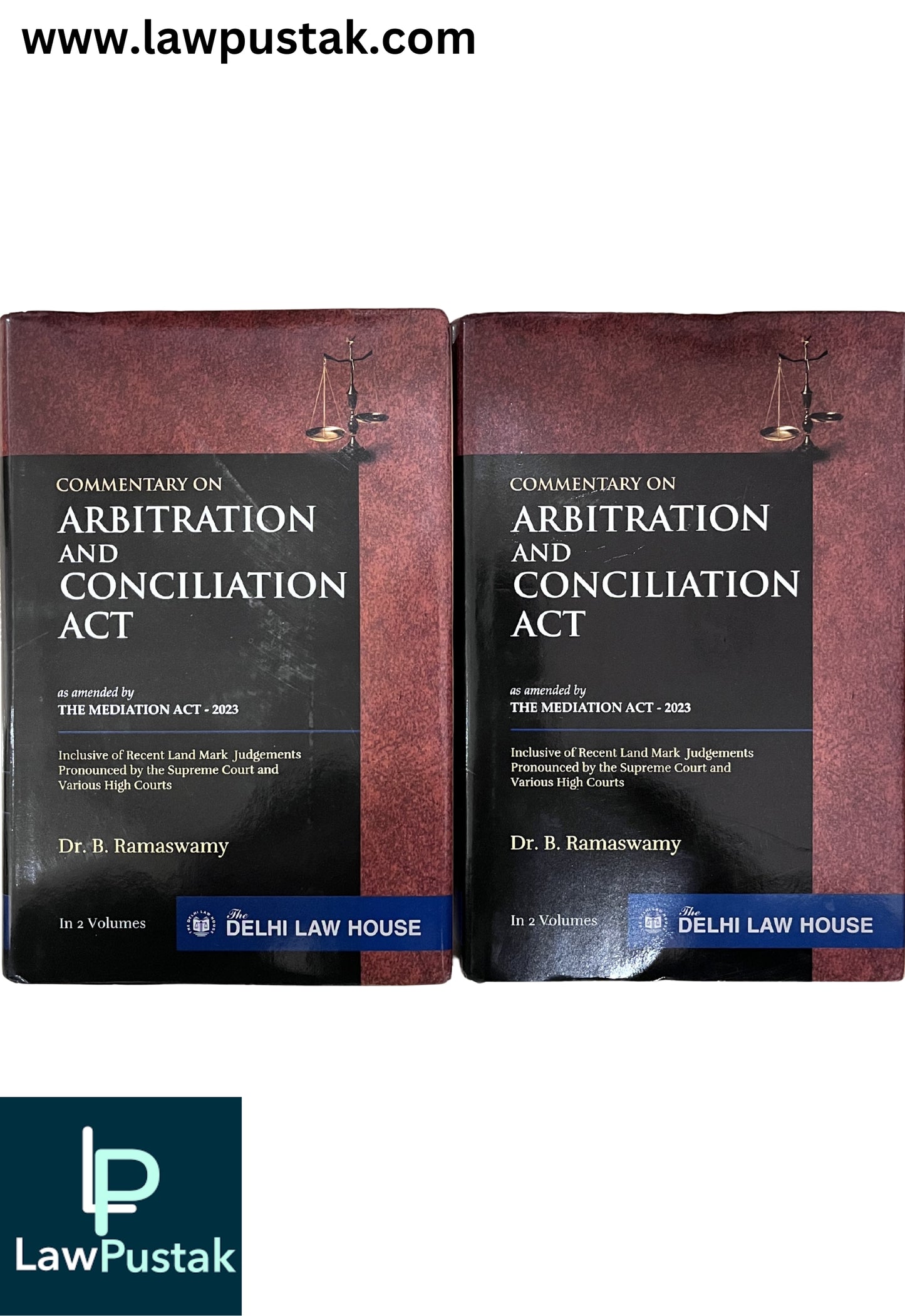 Commentary on the Arbitration and Conciliation Act by Dr. B Ramaswamy (In 2 Volumes) - Edition 2025 | Delhi Law House