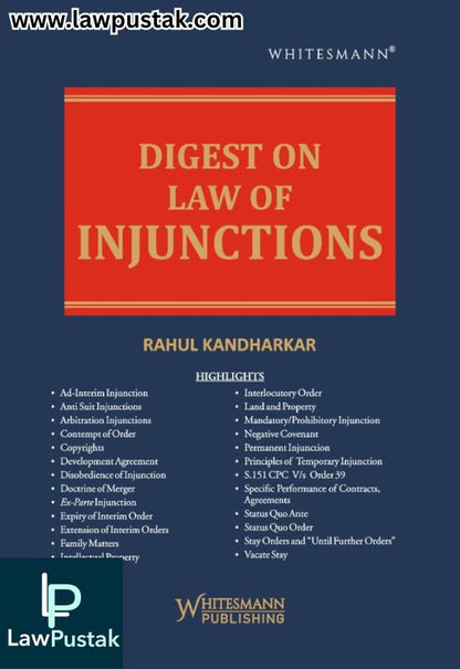 Digest on Law of Injunctions Latest 2025 Edition By Rahul Kandharkar - Whitesmann Publishing